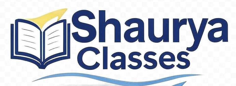 Shaurya Classes 